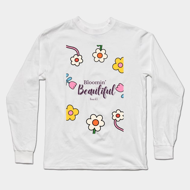 Bloomin' Beautiful - Hosea 6:3 Long Sleeve T-Shirt by Culam Life